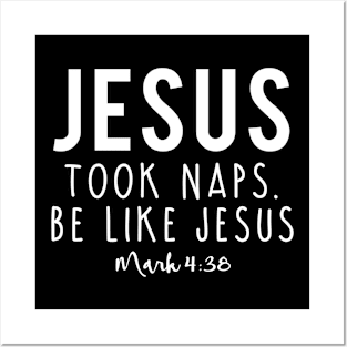 Jesus Took Naps Be Like Jesus Funny Christian Quote Posters and Art